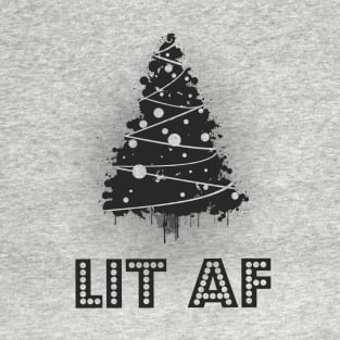 Lit AF (black) T-Shirt